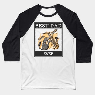 Best Dad Ever Baseball T-Shirt